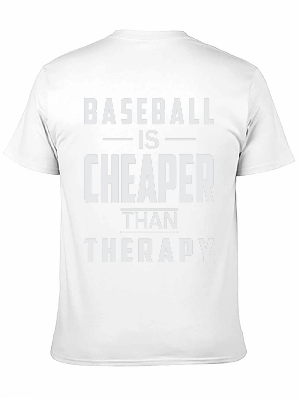 Baseball is Cheaper Than Therapy Funny T-Shirt