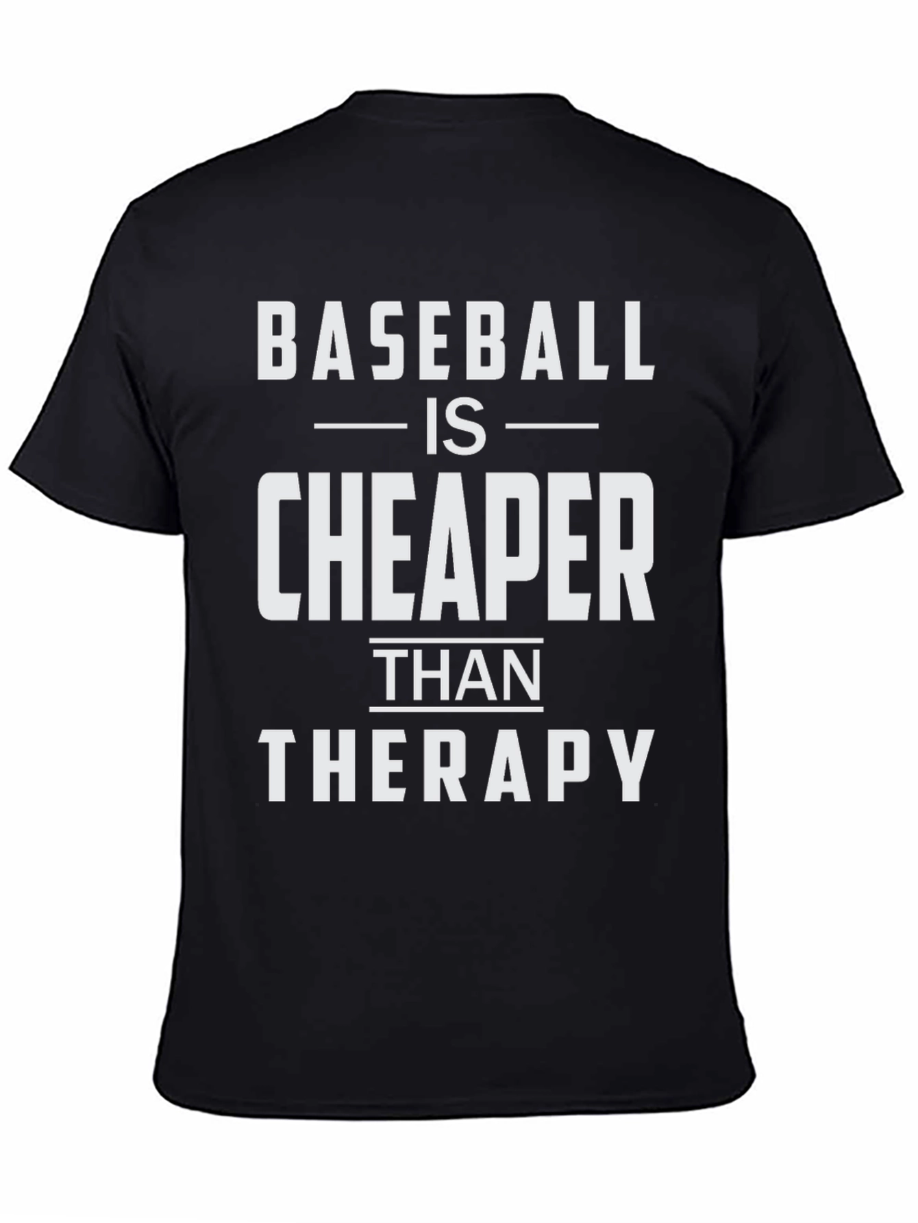 Baseball is Cheaper Than Therapy Funny T-Shirt