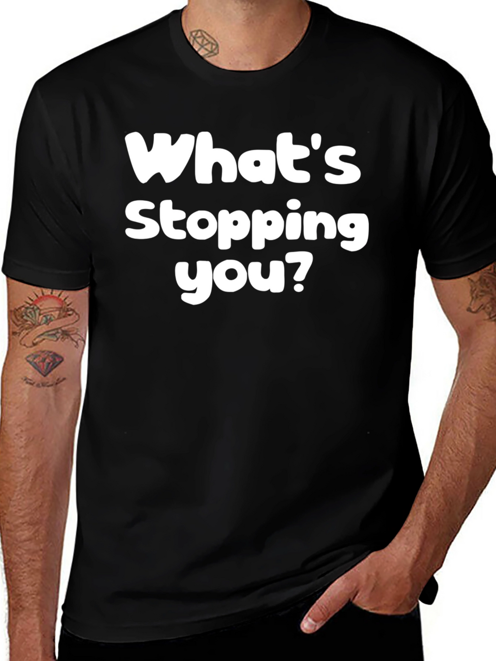 Whats Stopping You? Graphic Tee - Motivational Black T-Shirt