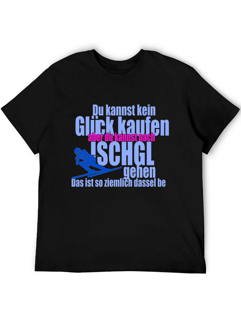 Funny Skiing T-Shirt - Ischgl