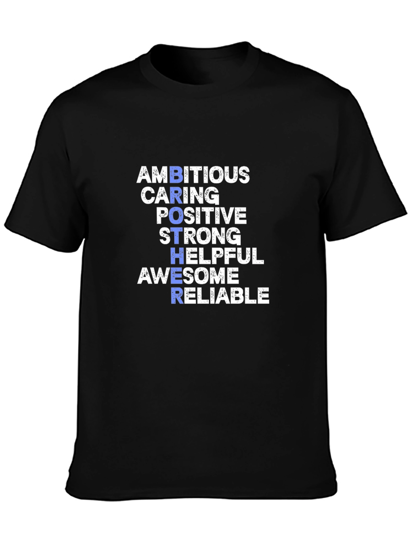 Brother Qualities Graphic T-Shirt - Ambitious Caring