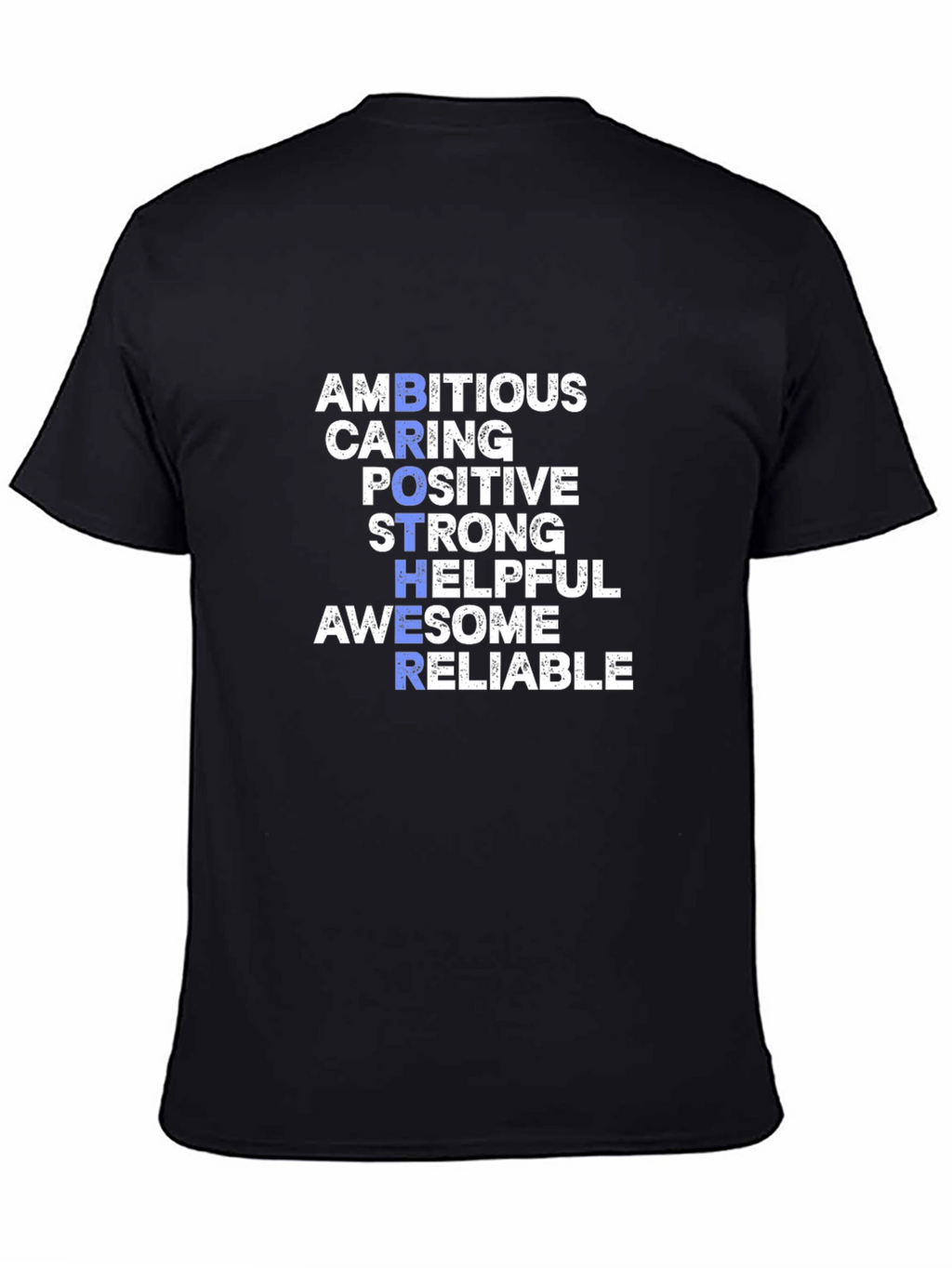 Brother Qualities Graphic T-Shirt - Ambitious Caring