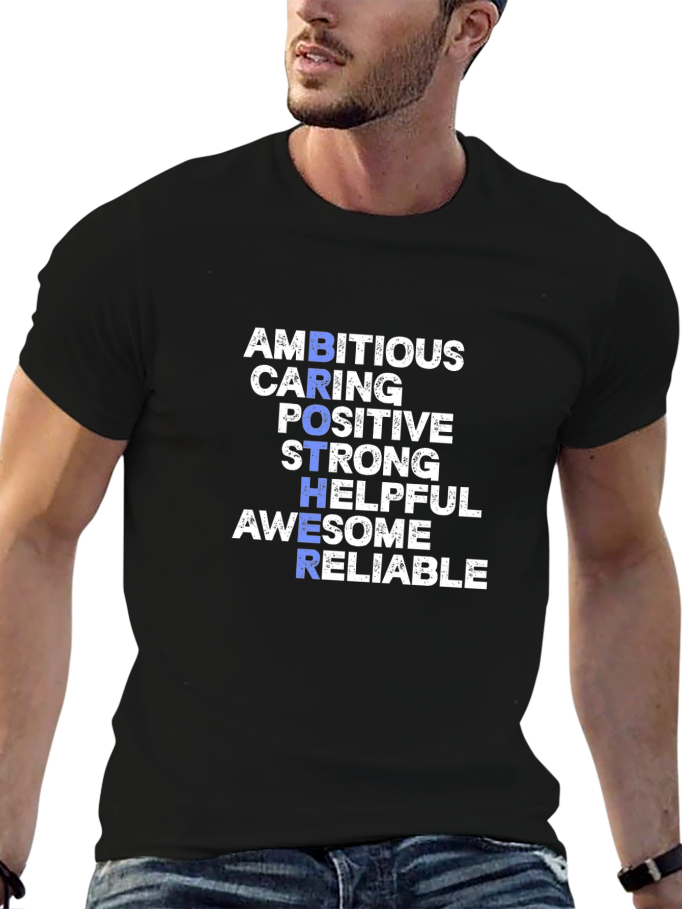 Brother Qualities Graphic T-Shirt - Ambitious Caring