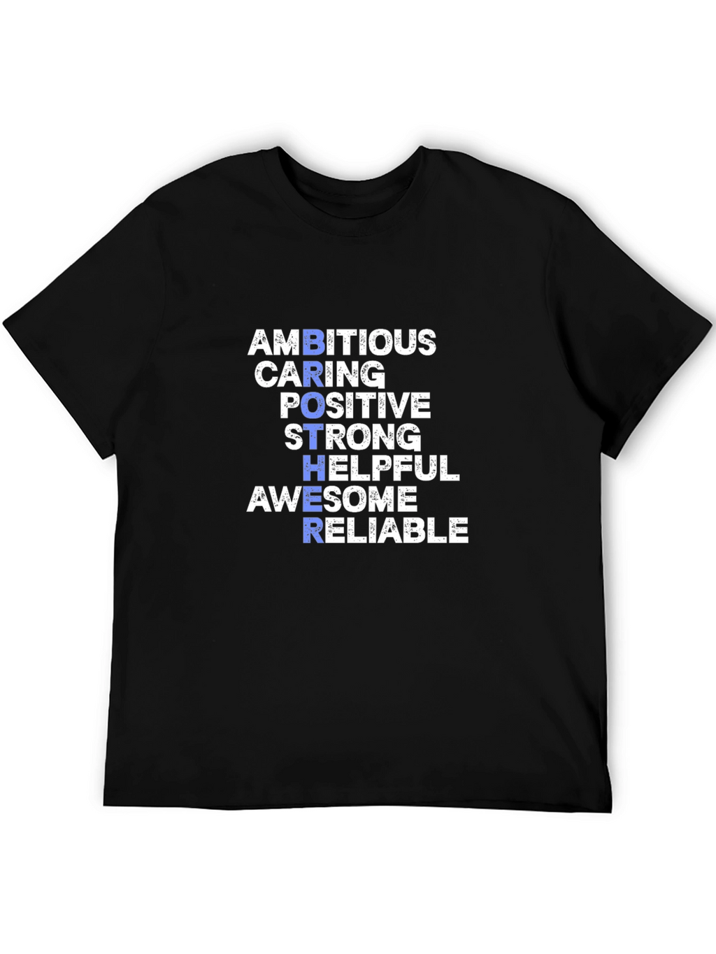 Brother Qualities Graphic T-Shirt - Ambitious Caring