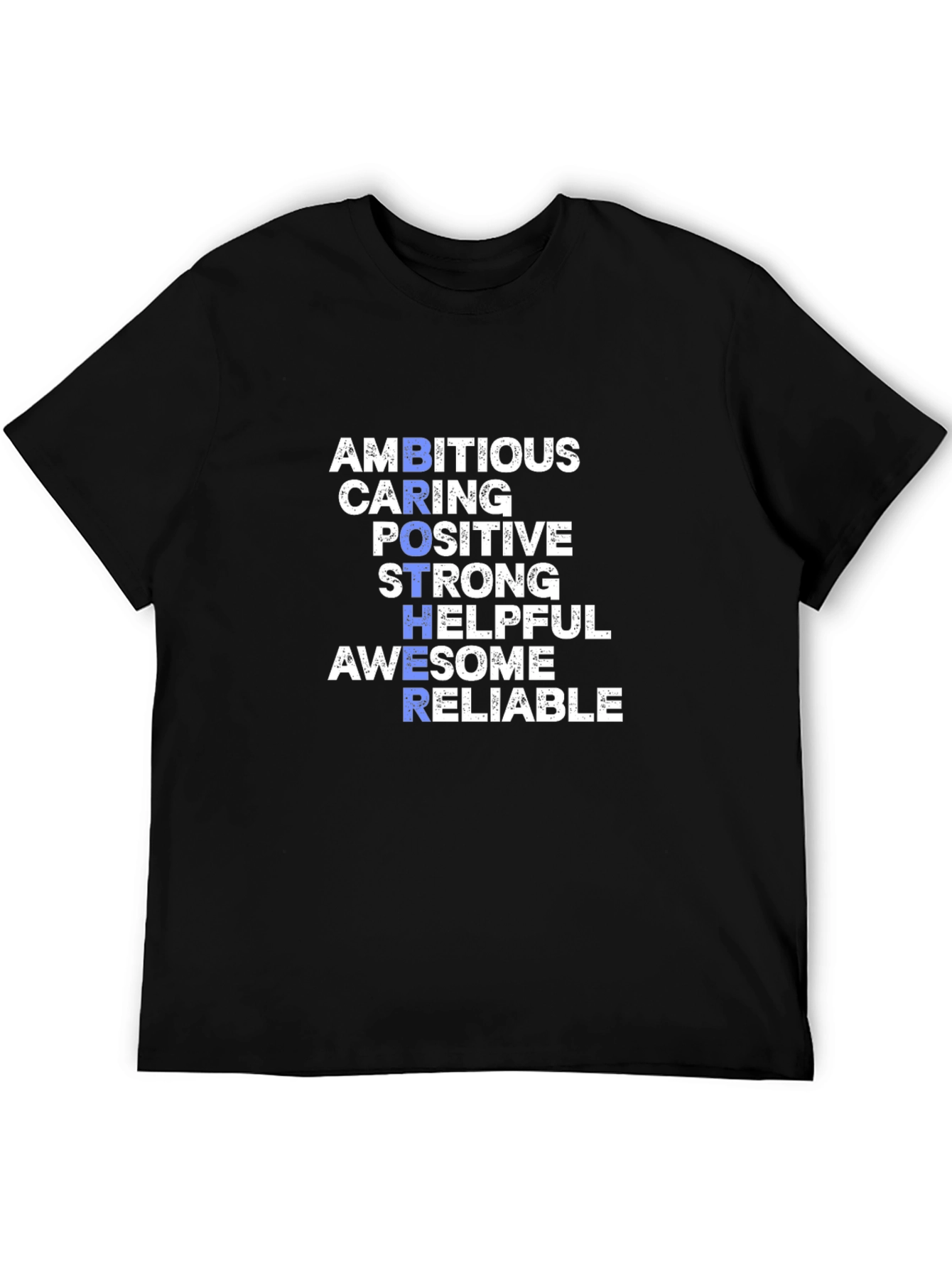 Brother Qualities Graphic T-Shirt - Ambitious Caring