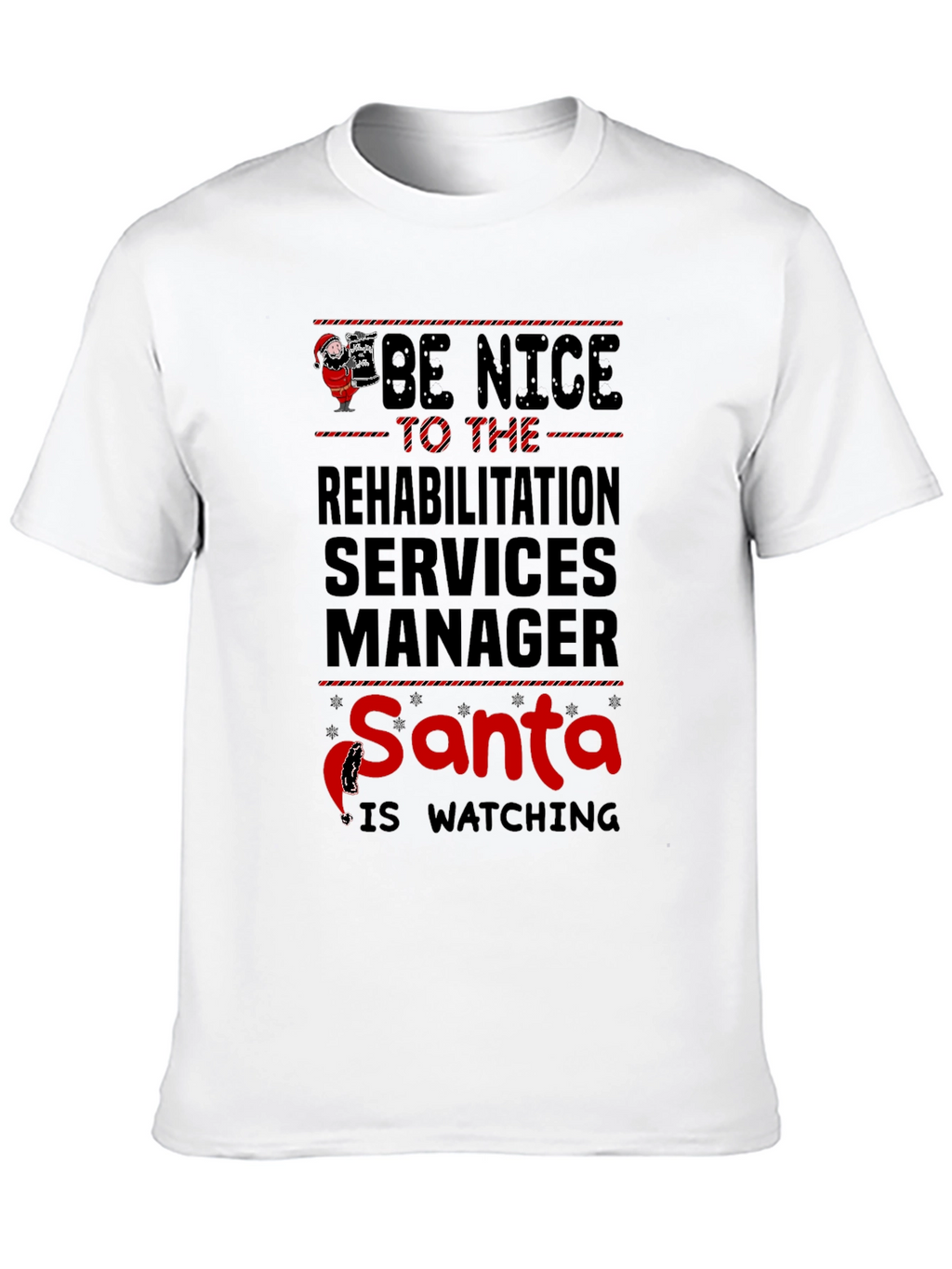 Rehabilitation Services Manager Santa Watching T-Shirt