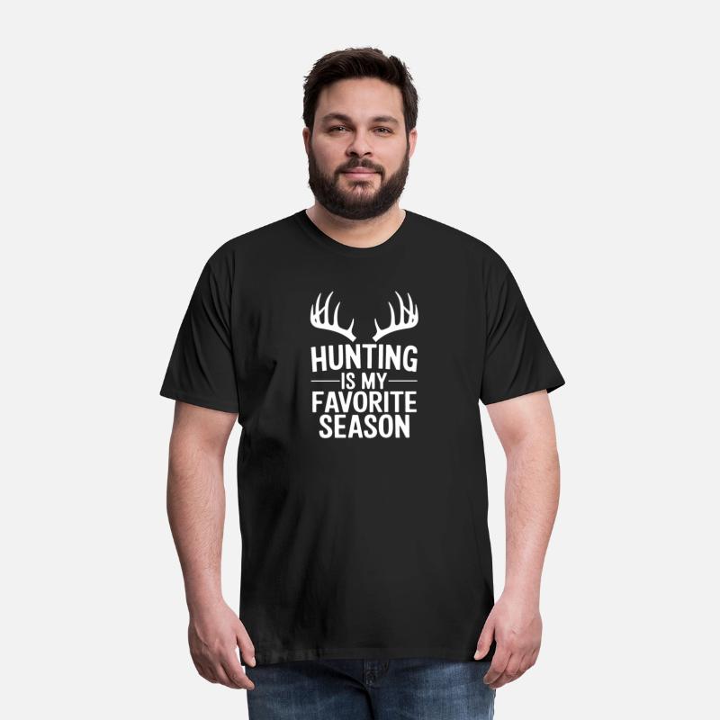 Hunting Is My Favorite Season Hunter Gift Funny