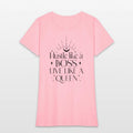 Hustle like a boss live like a queen