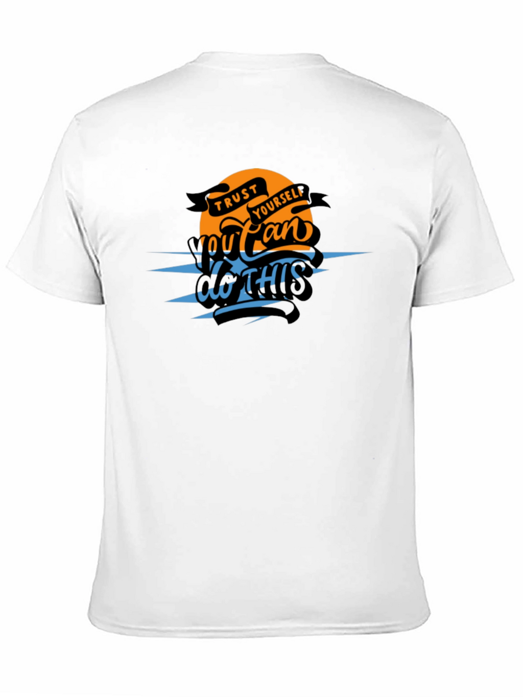 Trust Yourself Graphic T-Shirt - You Can Do This!