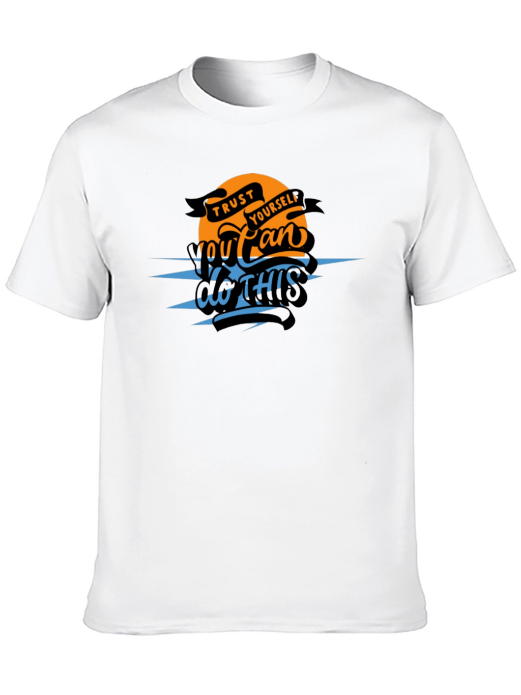Trust Yourself Graphic T-Shirt - You Can Do This!