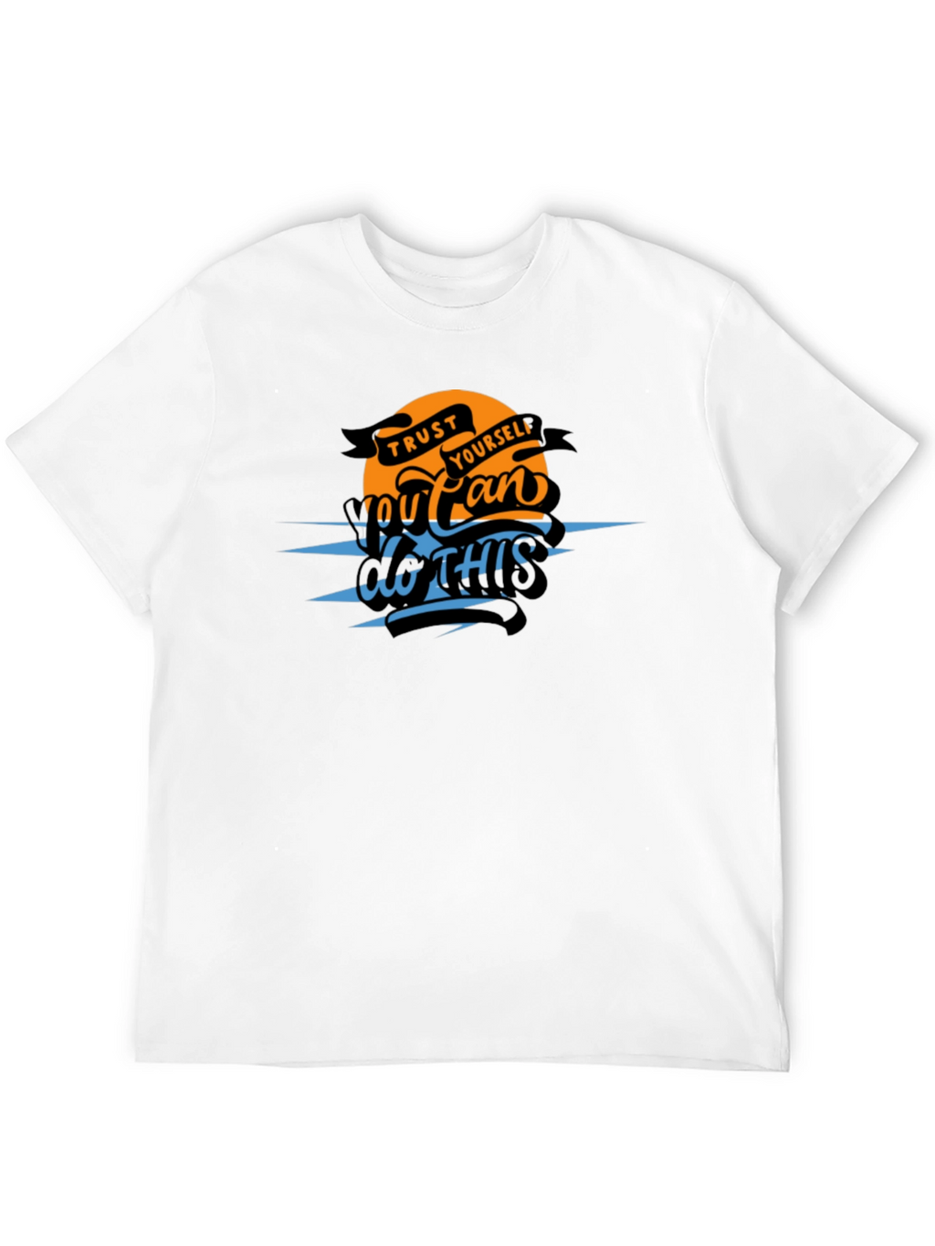 Trust Yourself Graphic T-Shirt - You Can Do This!