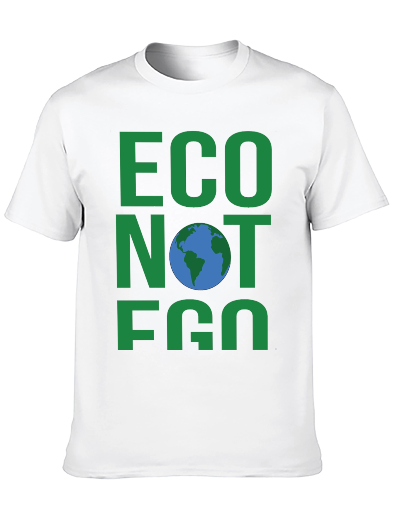Eco Not Ego Earth T-Shirt