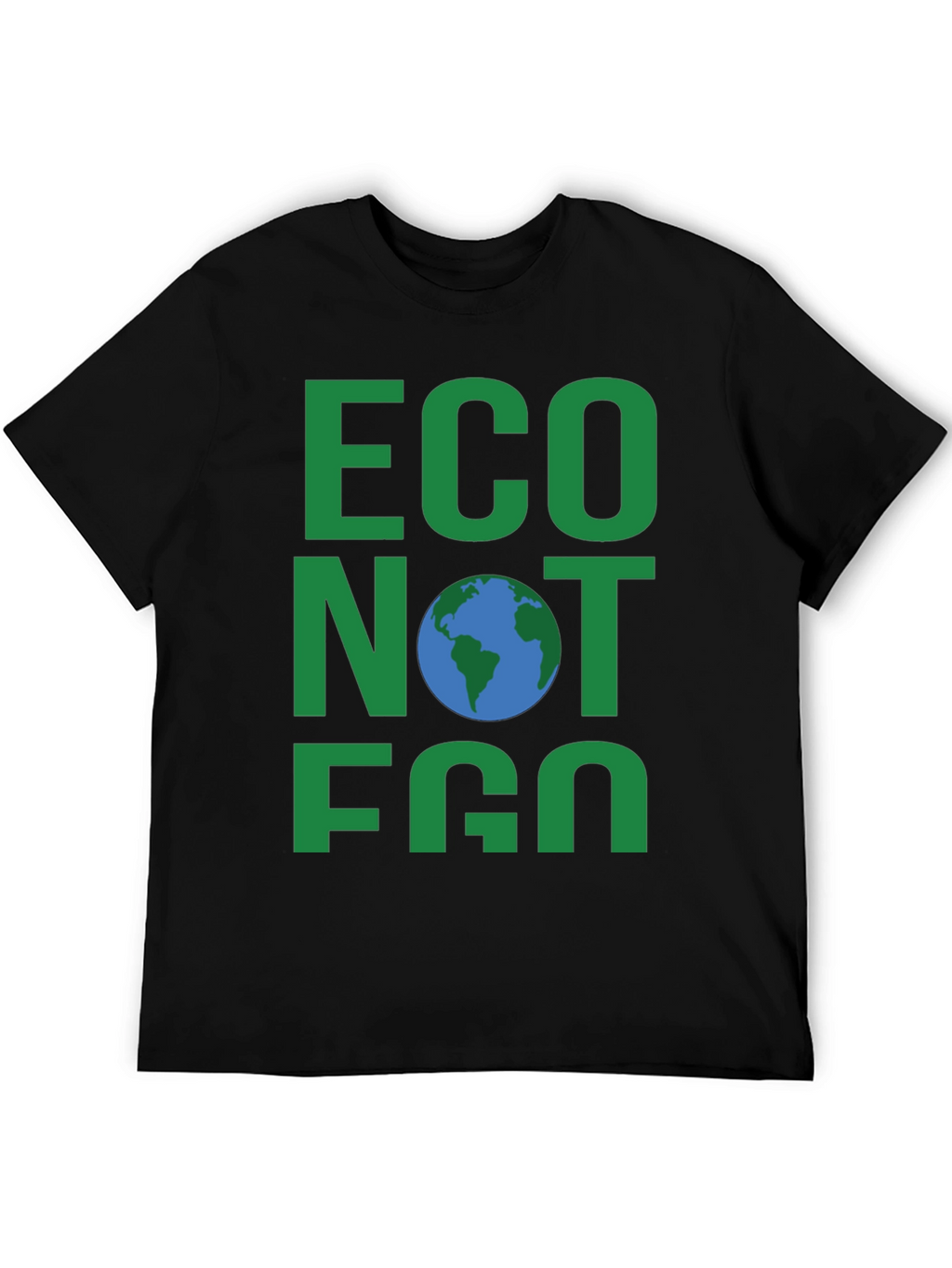 Eco Not Ego Earth T-Shirt