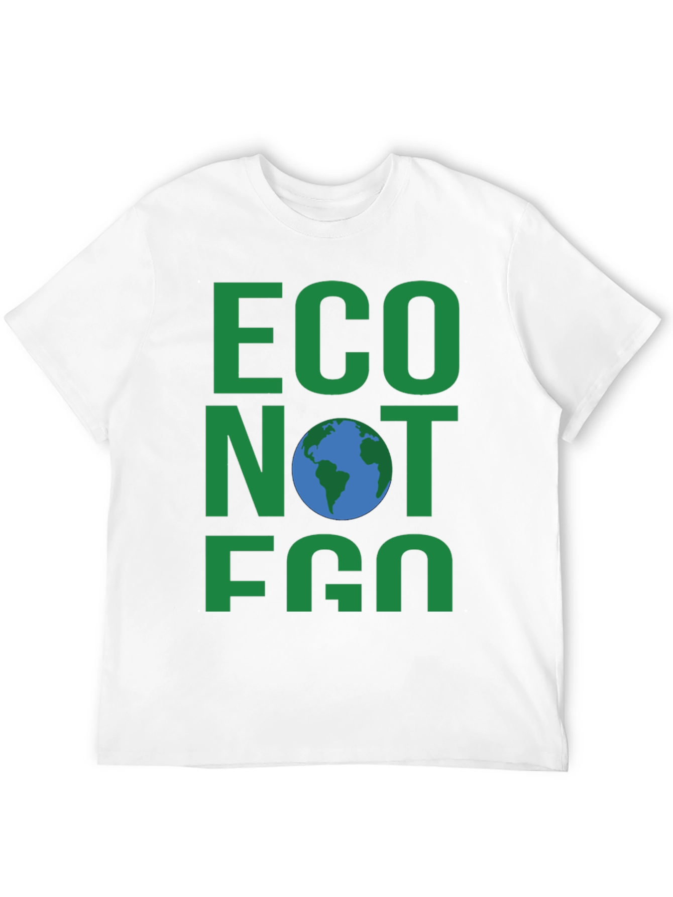Eco Not Ego Earth T-Shirt