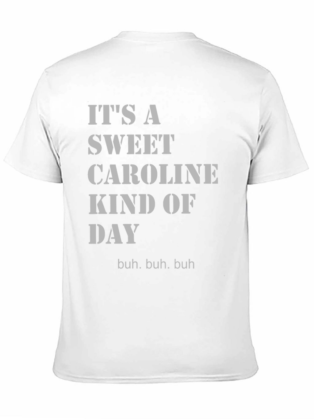 Sweet Caroline Fan T-Shirt - Buh Buh Buh
