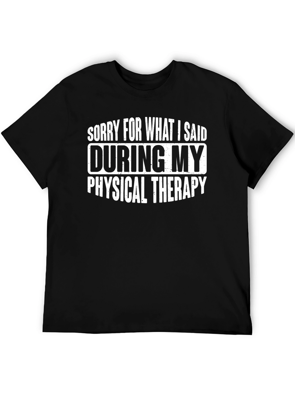 Funny Physical Therapy T-Shirt