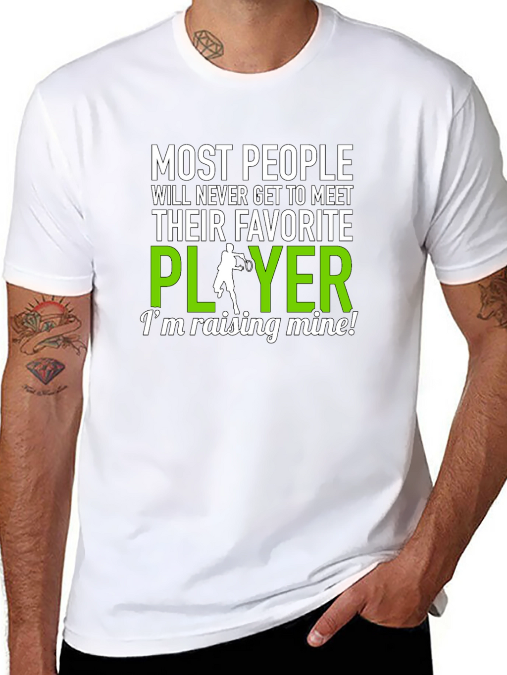 Tennis Player T-Shirt: Raising My Favorite!