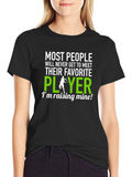 Tennis Player T-Shirt: Raising My Favorite!