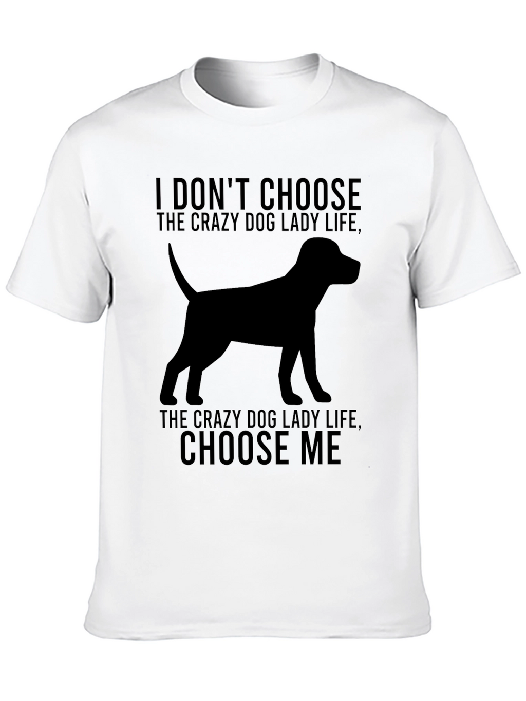 Crazy Dog Lady T-Shirt - Dog Silhouette
