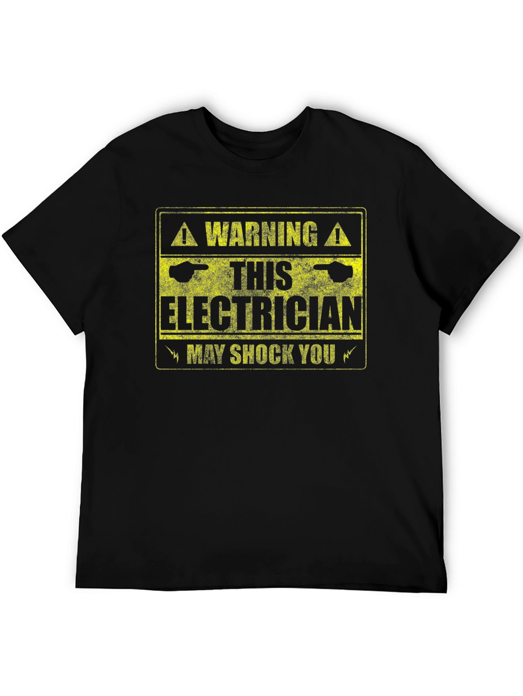 Warning Electrician May Shock You T-Shirt