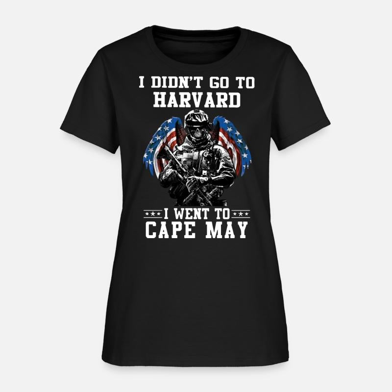 I did not go to Harvard I went to Cape May veteran