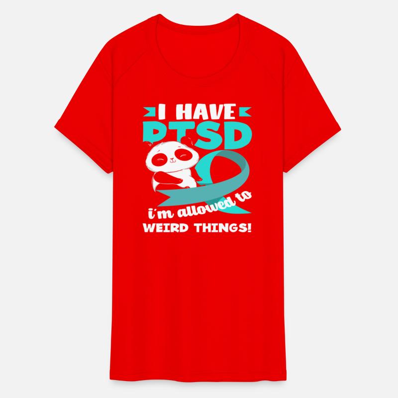 I Have PTSD Awareness I'm Allowed To Be Weird