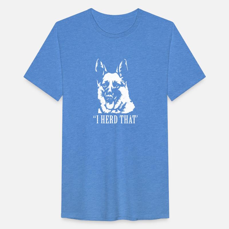 I Herd That German Shepherd Dog Lovers S