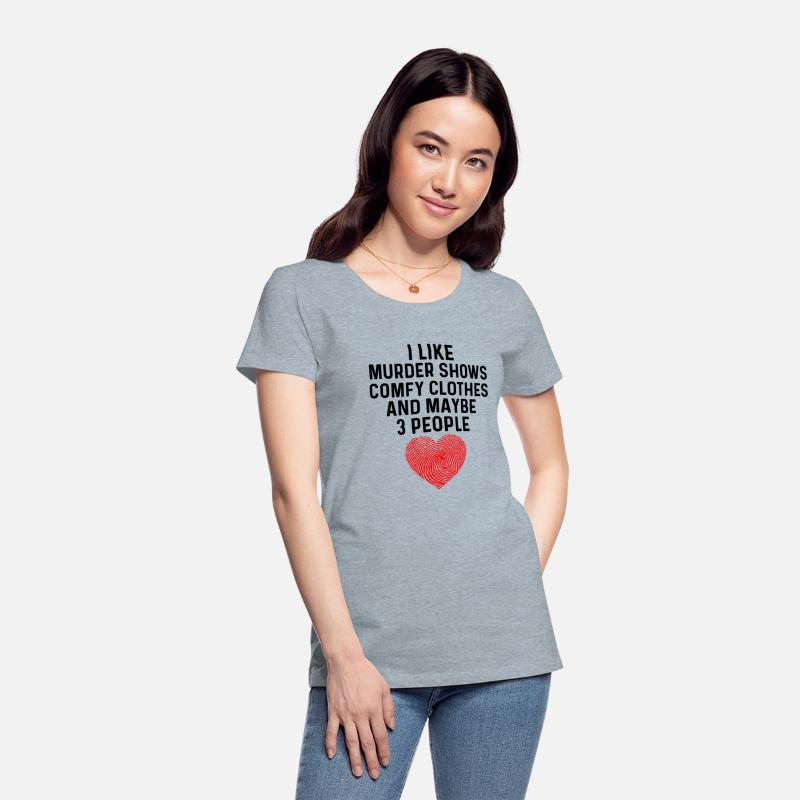I Like True Crime Maybe 3 People Murder Shows Comf