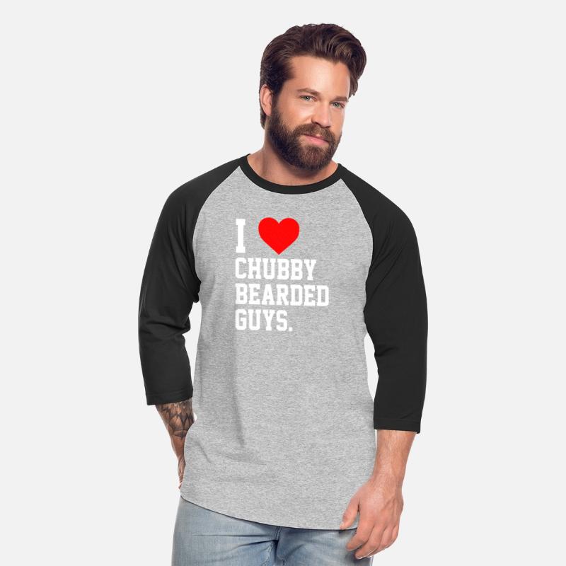 I Love Chubby Bearded Guys Apparel