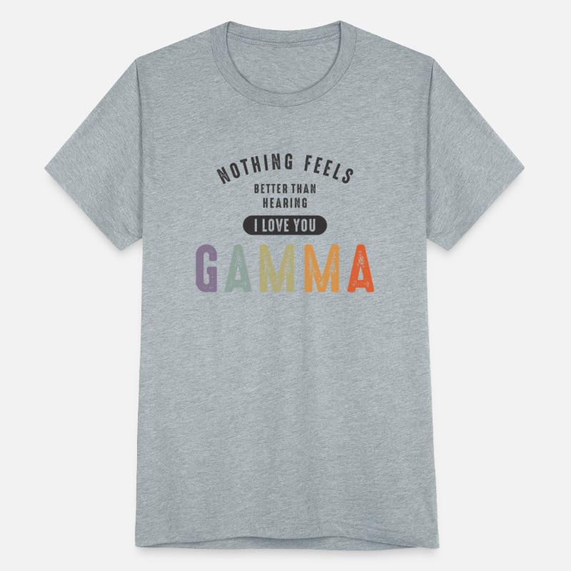 I Love You Gamma - Grandma Mommy