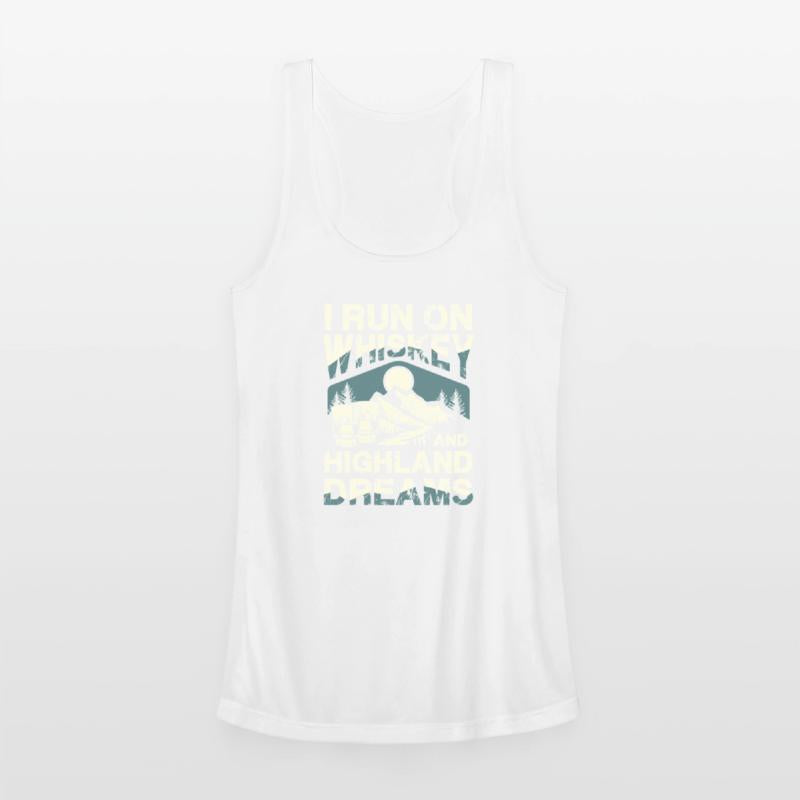 I Run On Whiskey And Highland Dreams Adventure