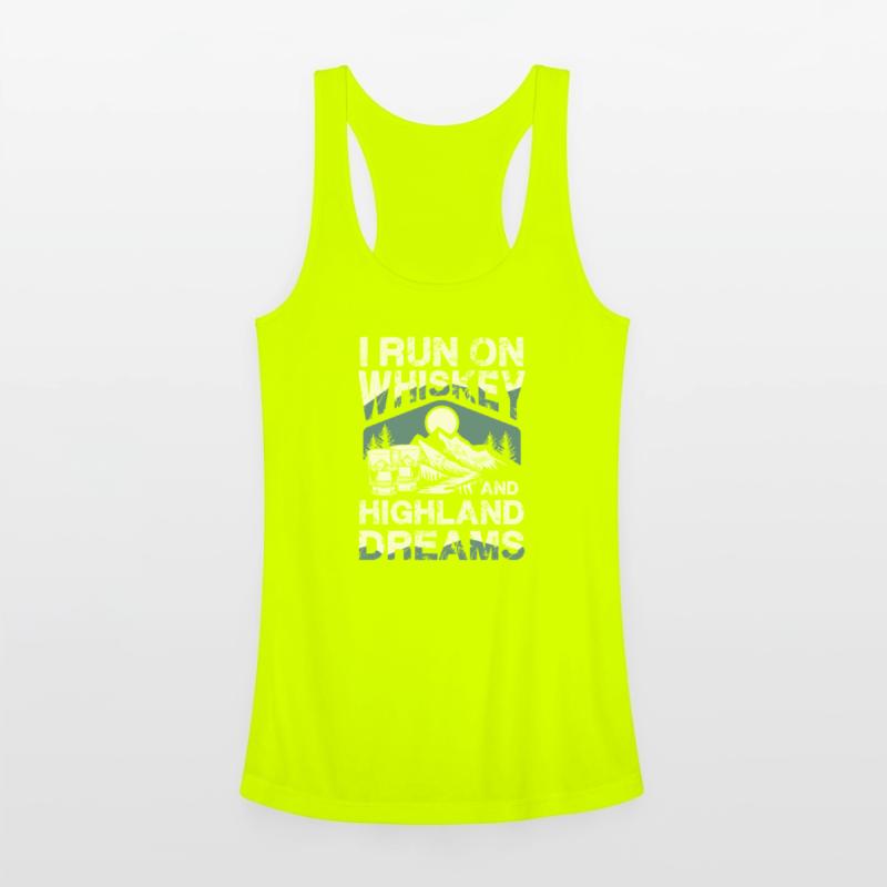 I Run On Whiskey And Highland Dreams Adventure