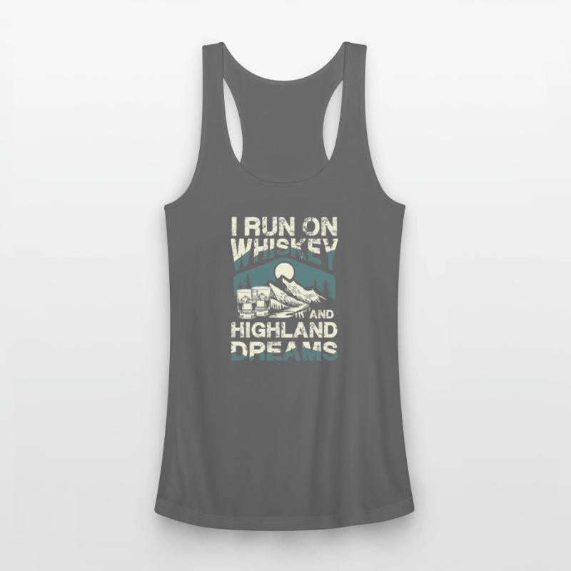 I Run On Whiskey And Highland Dreams Adventure