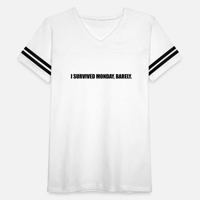 I Survived Monday Barely Funny Quote
