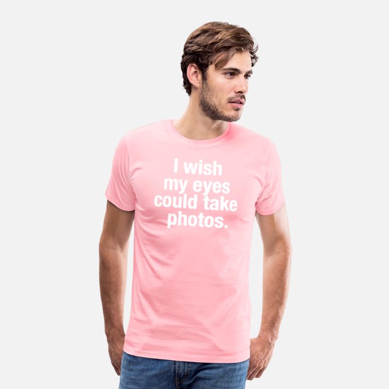 I Wish My Eyes Could Take Photos