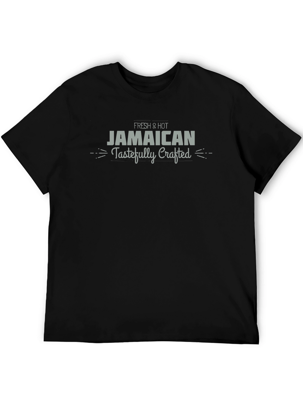 Fresh & Hot Jamaican Tastefully Crafted T-Shirt