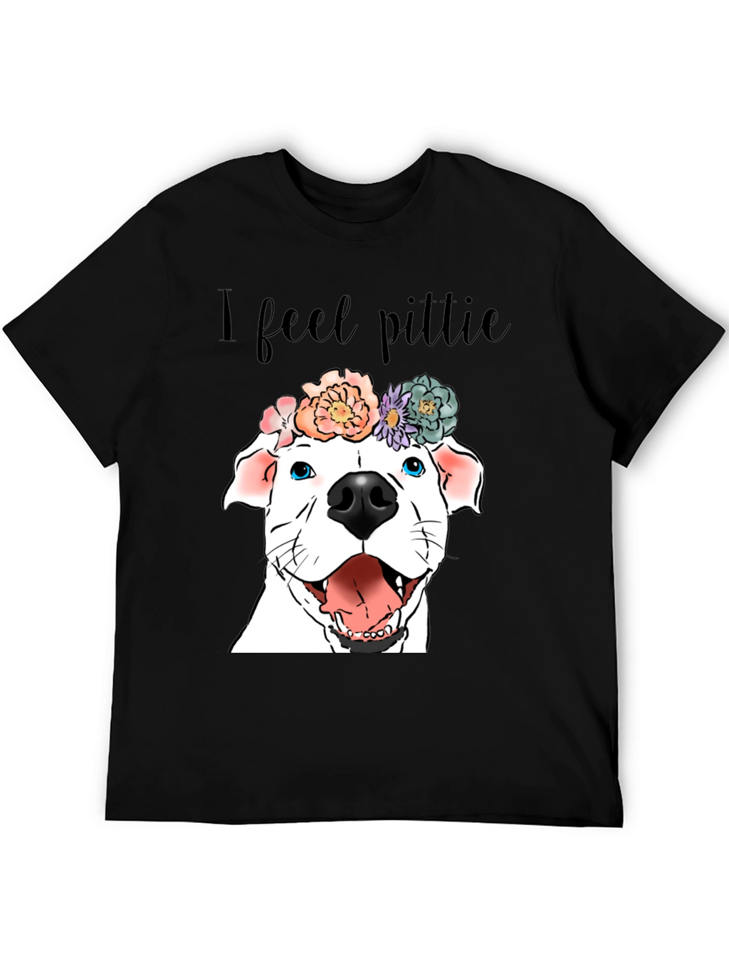 I Feel Pittie Dog Graphic T-Shirt