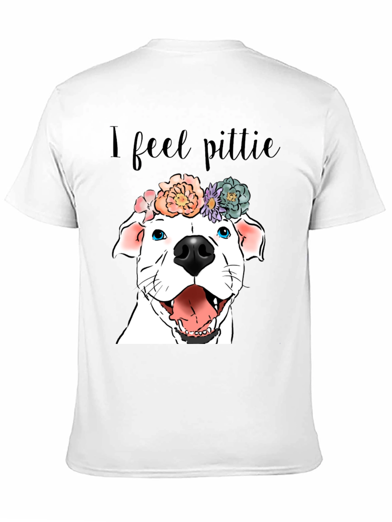 I Feel Pittie Dog Graphic T-Shirt