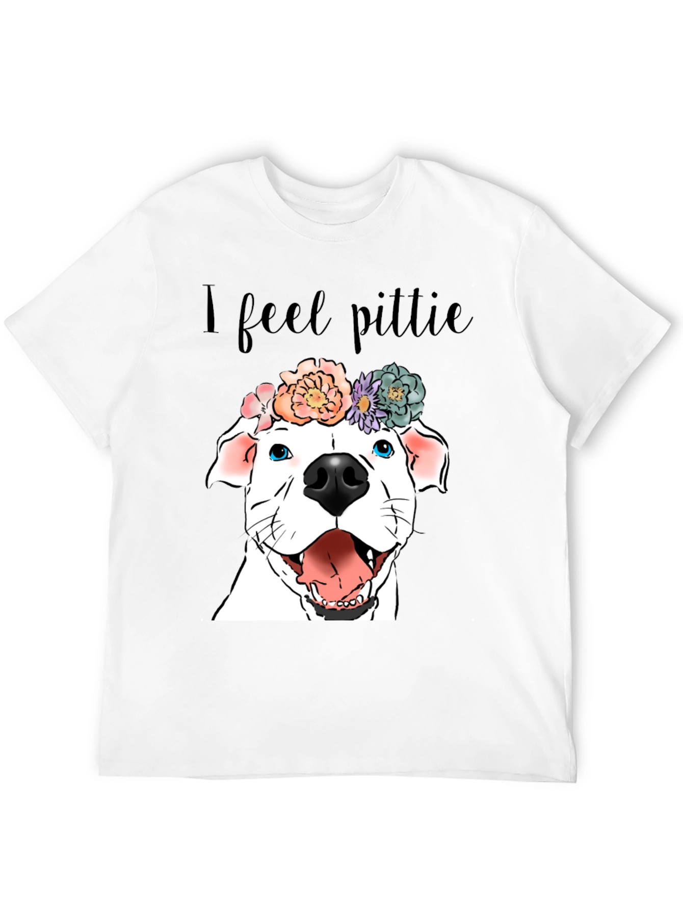 I Feel Pittie Dog Graphic T-Shirt