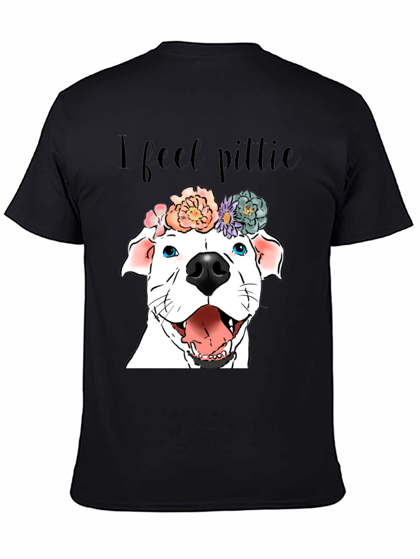 I Feel Pittie Dog Graphic T-Shirt