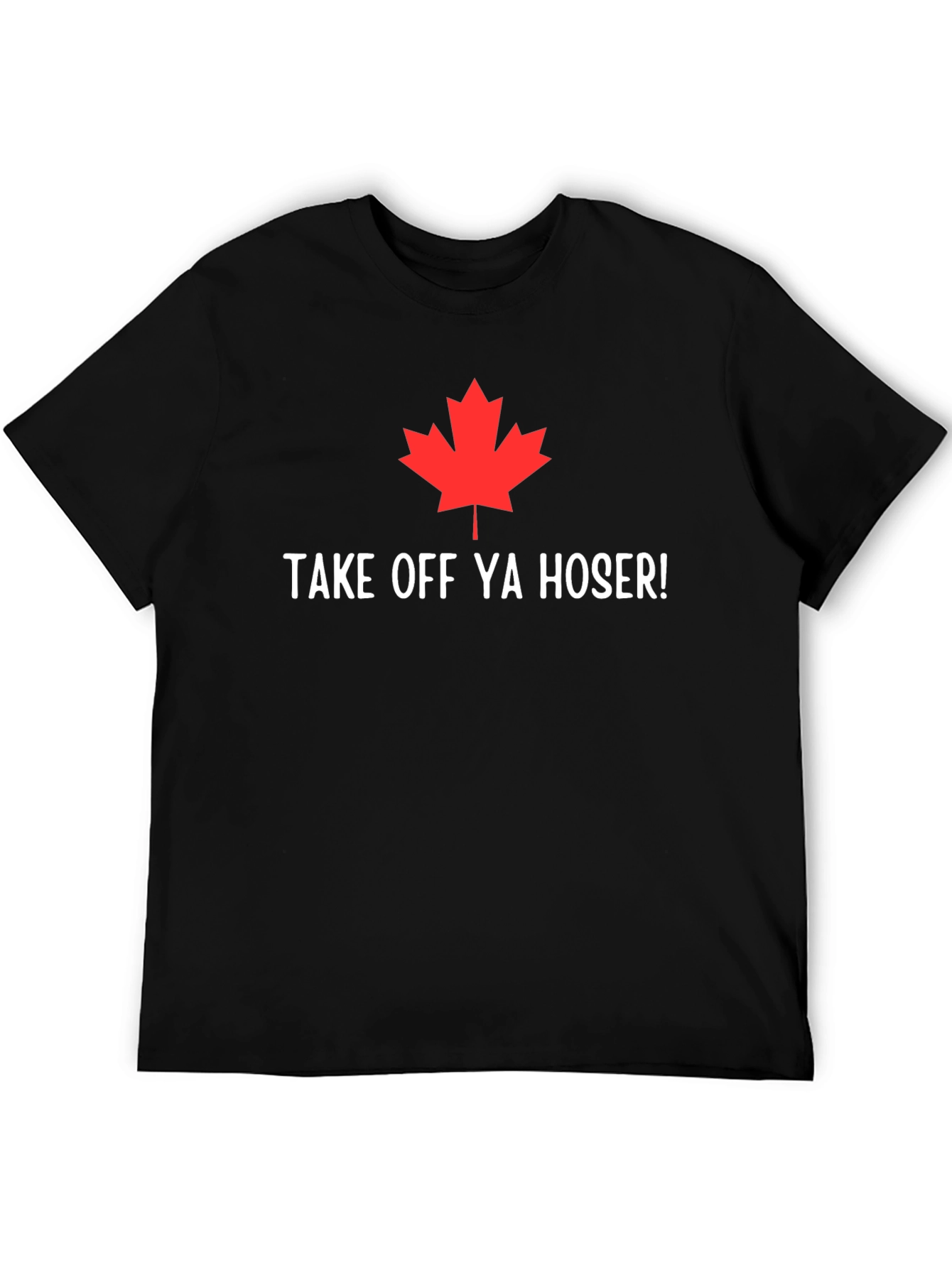 Take Off Ya Hoser Tee - Canadian Pride