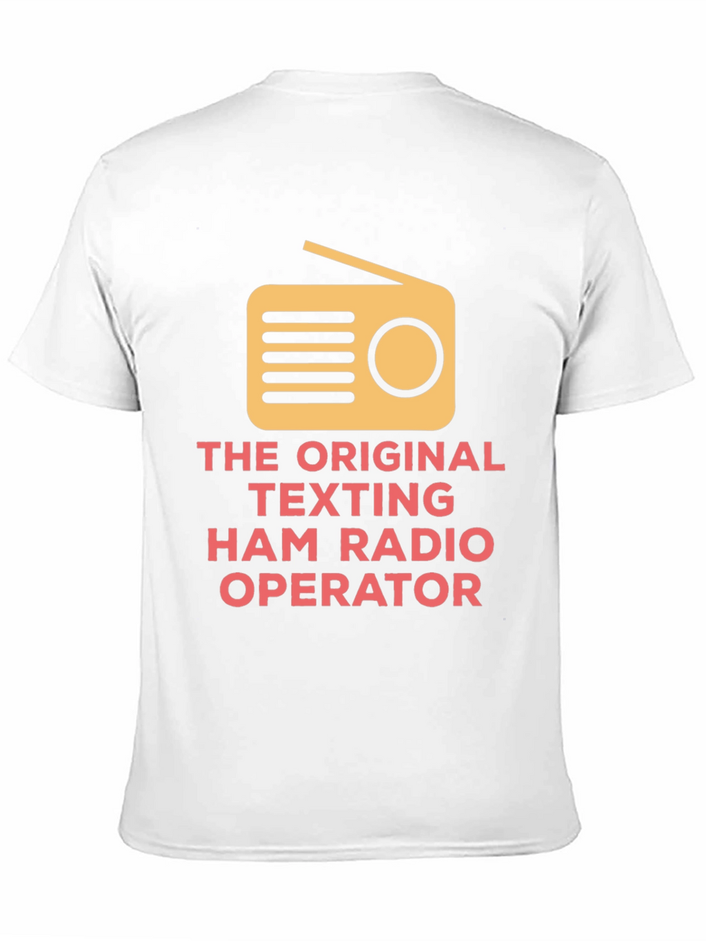 Original Texting Ham Radio Operator T-Shirt