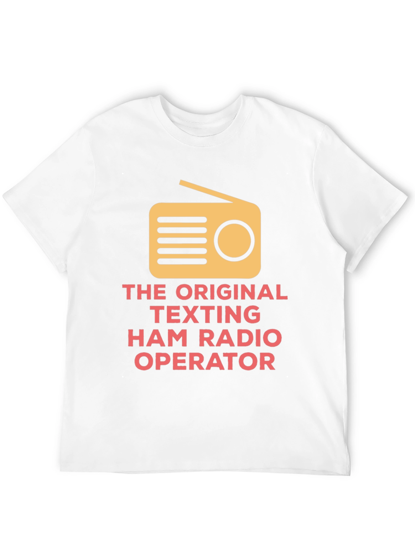 Original Texting Ham Radio Operator T-Shirt