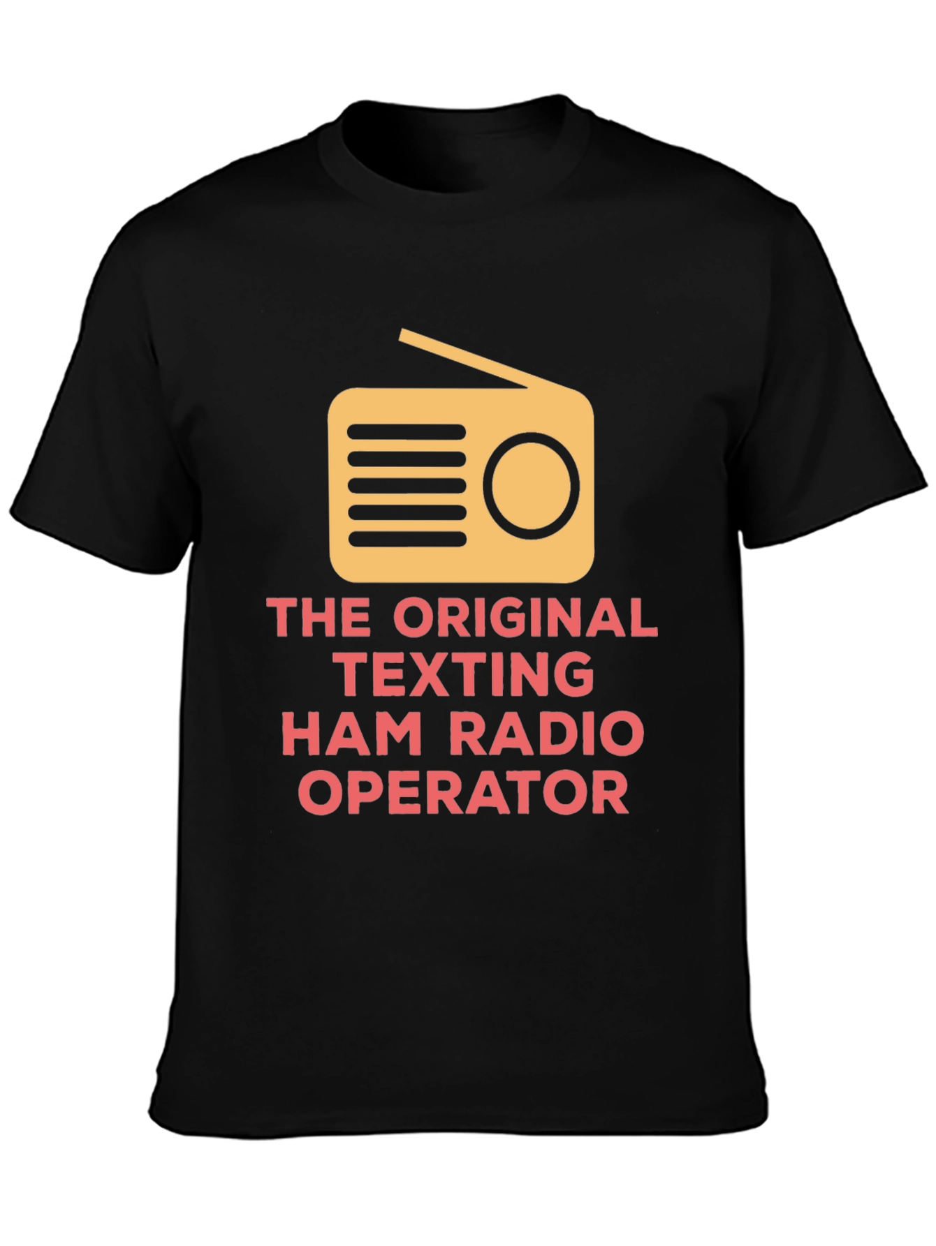 Original Texting Ham Radio Operator T-Shirt