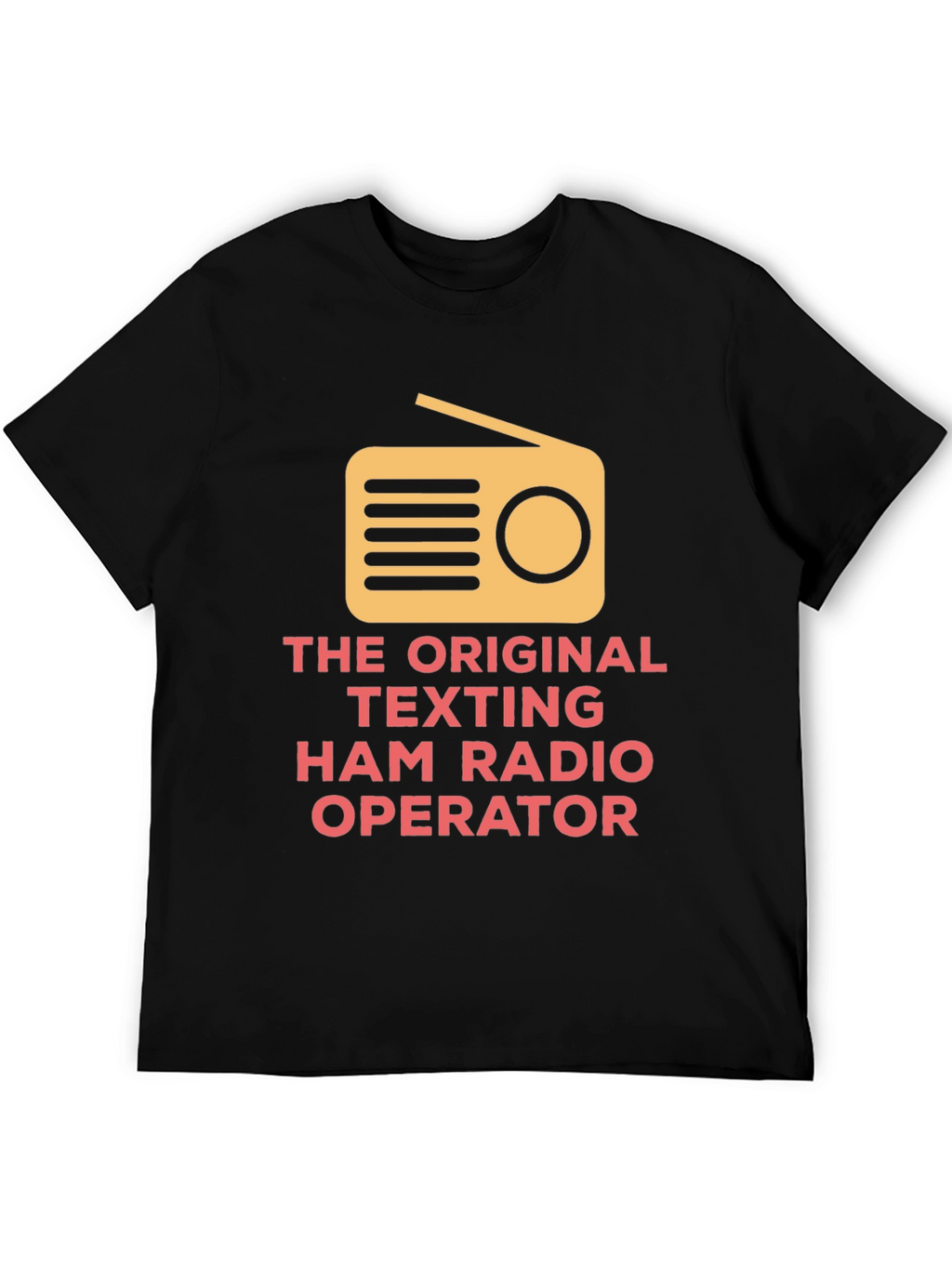 Original Texting Ham Radio Operator T-Shirt