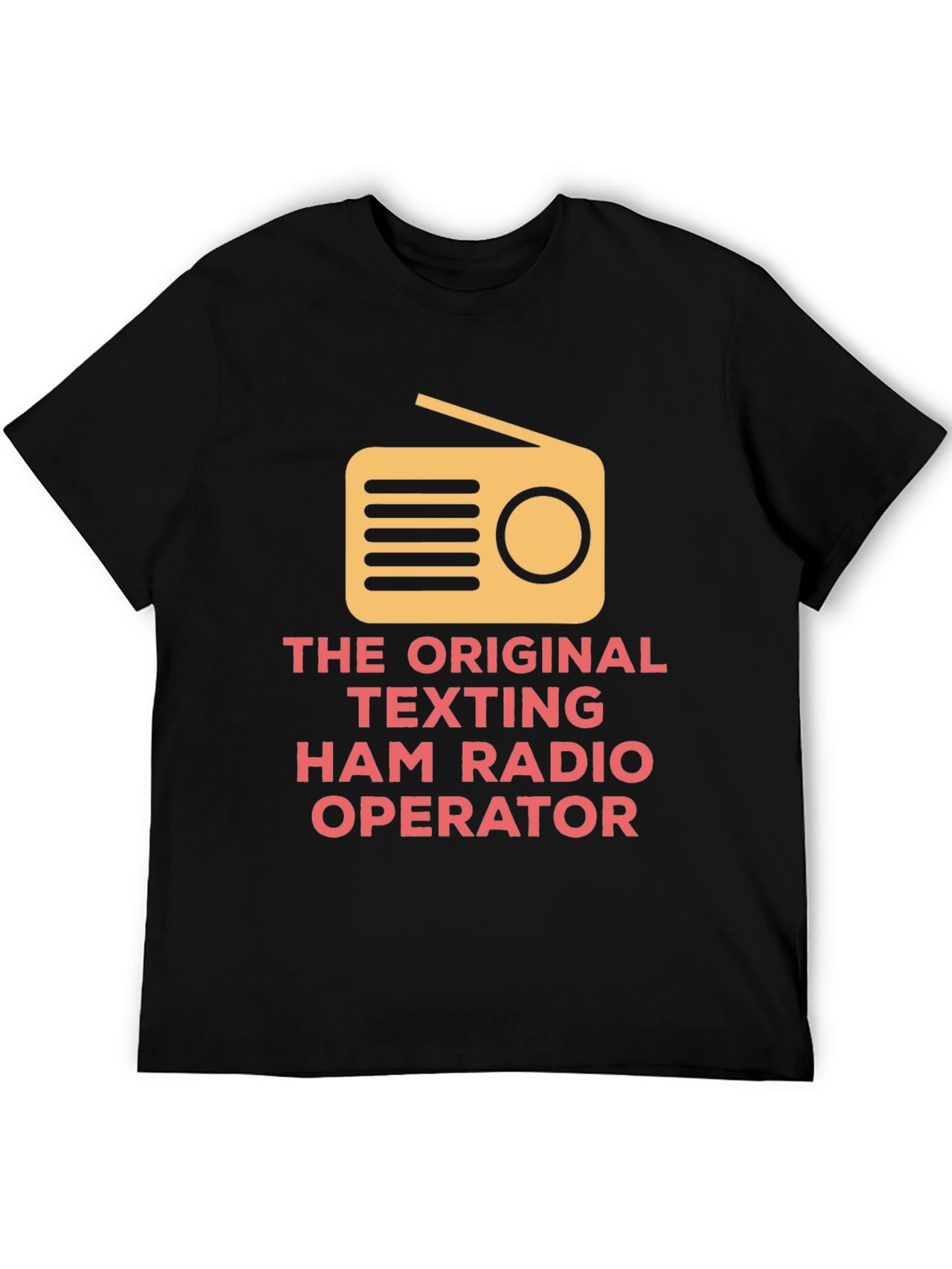 Original Texting Ham Radio Operator T-Shirt