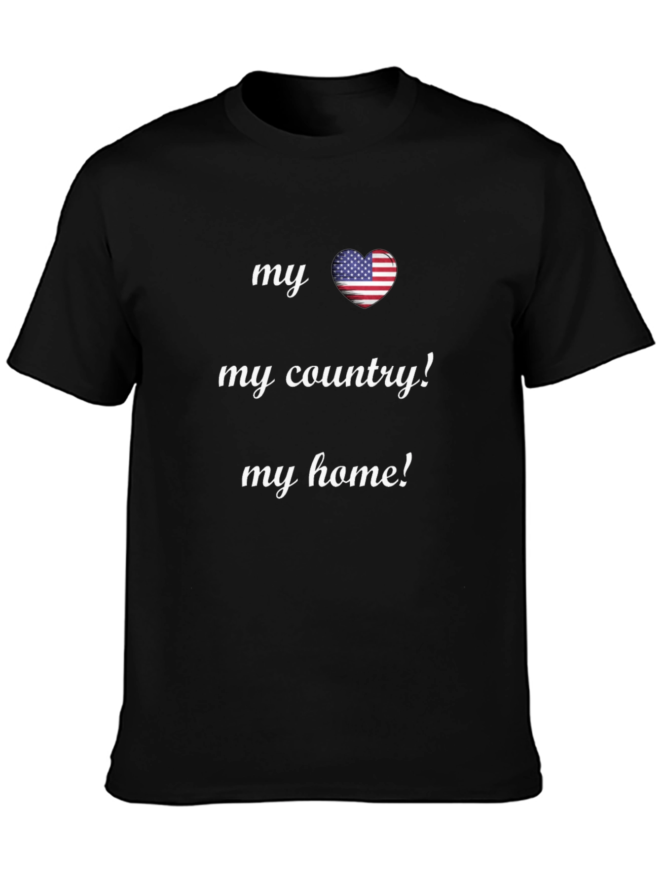 Patriotic T-Shirt: My Country My Home