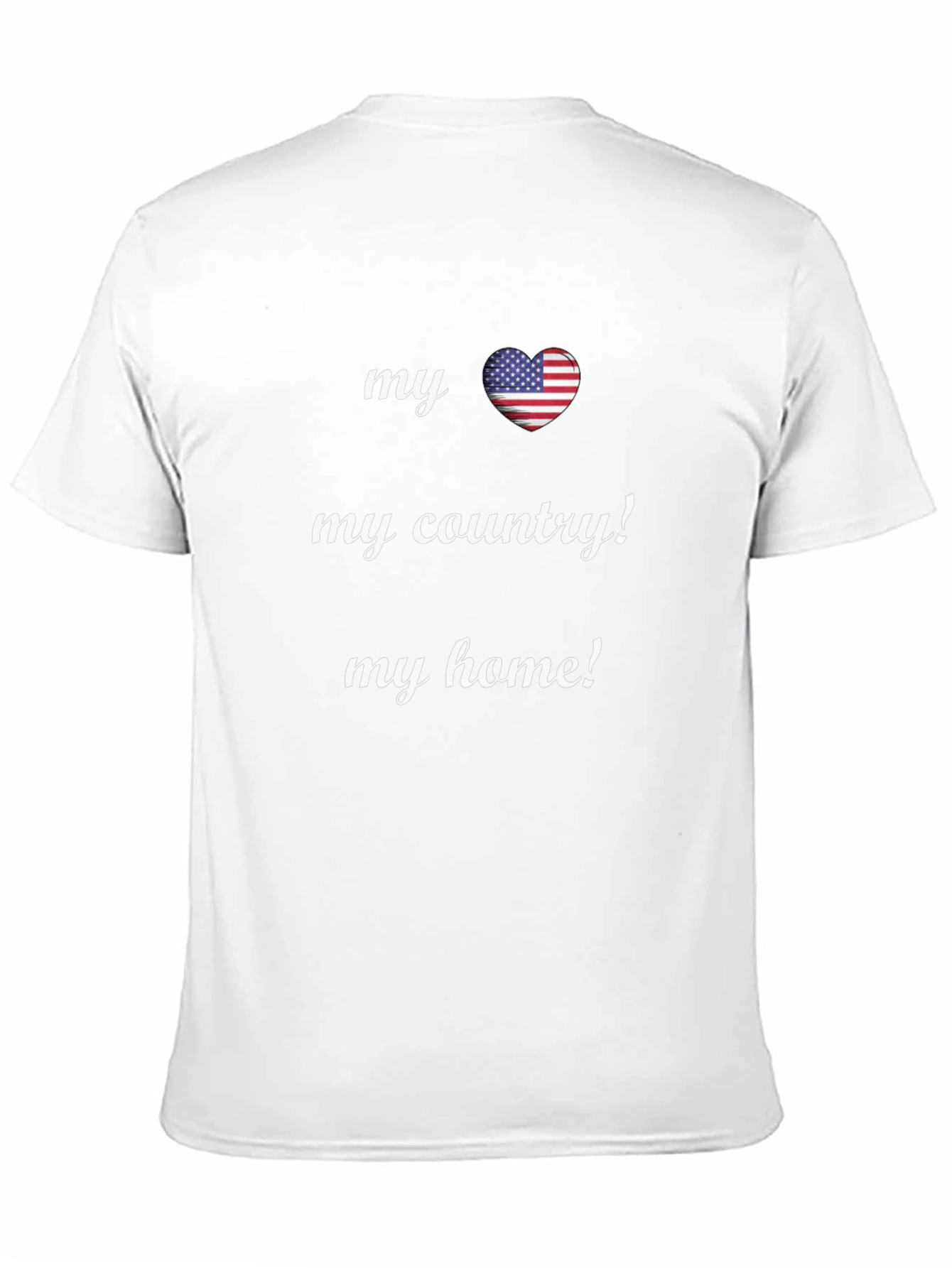 Patriotic T-Shirt: My Country My Home