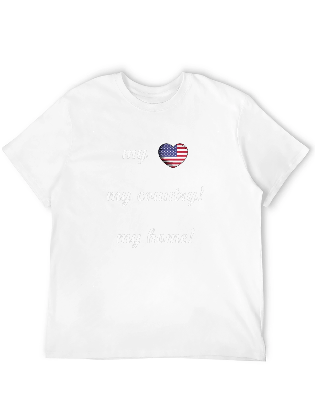 Patriotic T-Shirt: My Country My Home