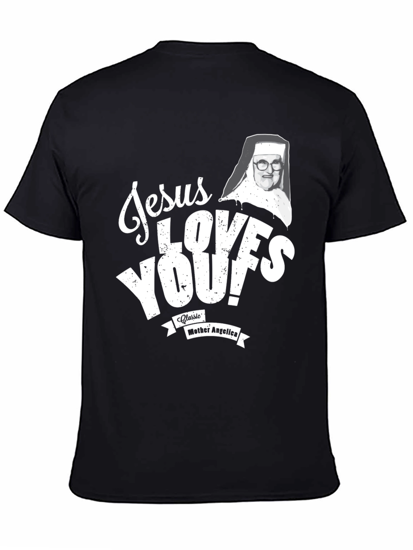 Jesus Loves You! Mother Angelica Black T-Shirt